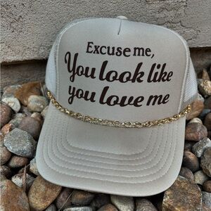 Excuse me, you look like you love me trucker hat.